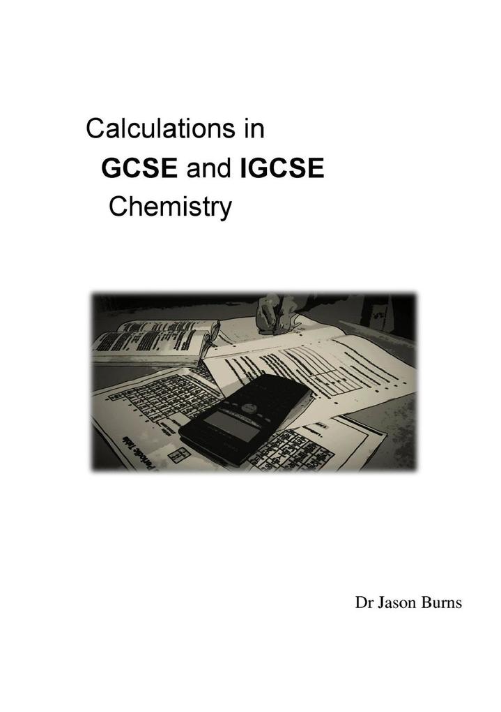 Calculations in GCSE and IGCSE Chemistry