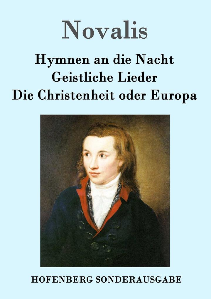 Image of Hymnen an die Nacht / Geistliche Lieder / Die Christenheit oder Europa