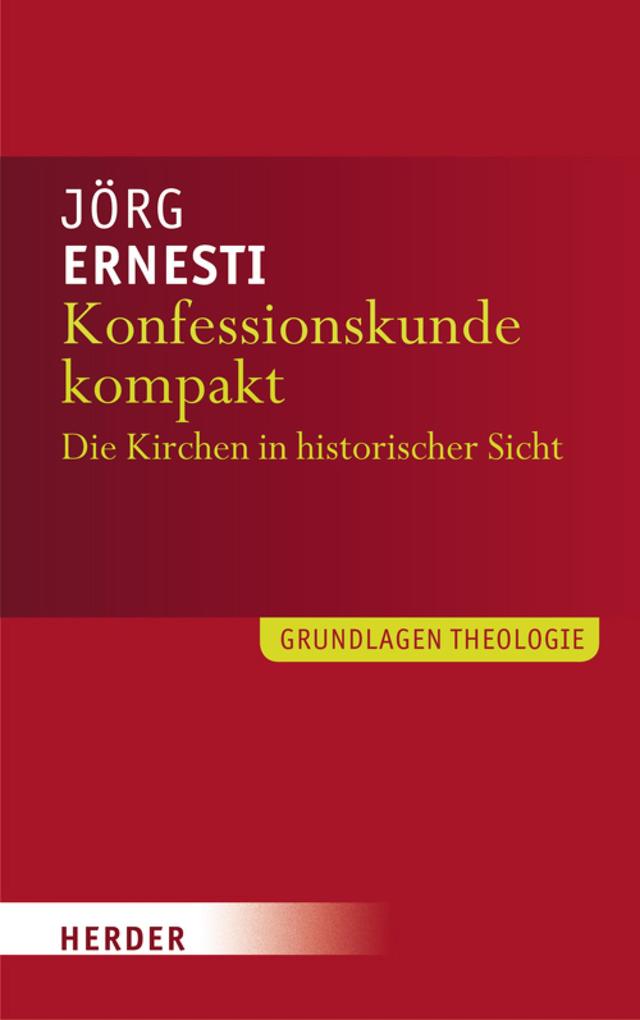Konfessionskunde kompakt - Jörg Ernesti