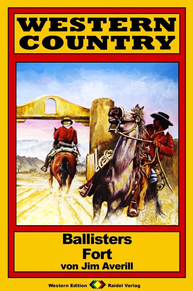 WESTERN COUNTRY 162: Ballisters Fort