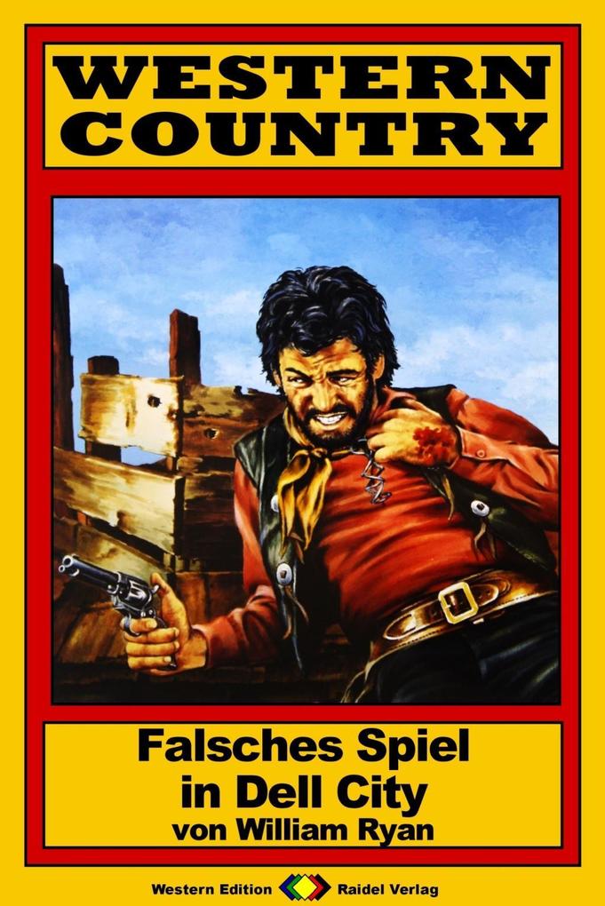 WESTERN COUNTRY 174: Falsches Spiel in Dell City
