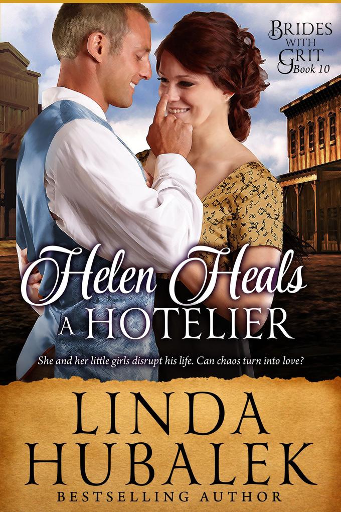 Helen Heals a Hotelier (Brides with Grit #10)