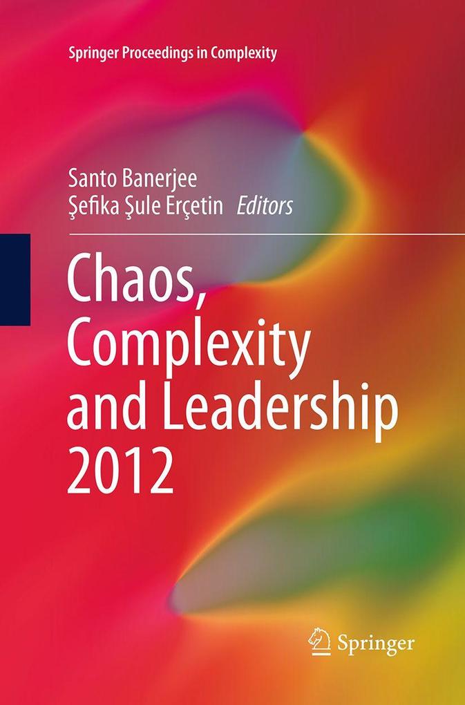 Chaos Complexity and Leadership 2012