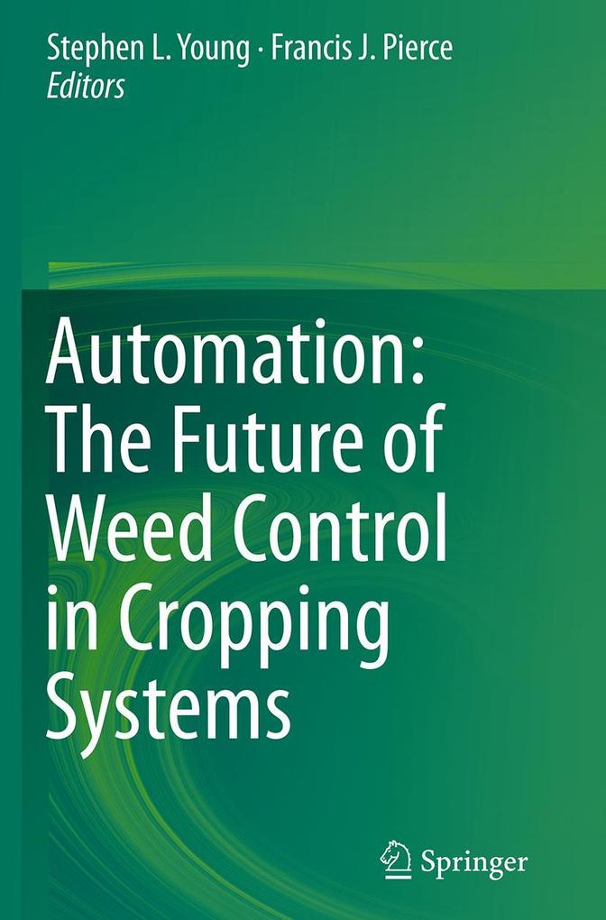 Automation: The Future of Weed Control in Cropping Systems