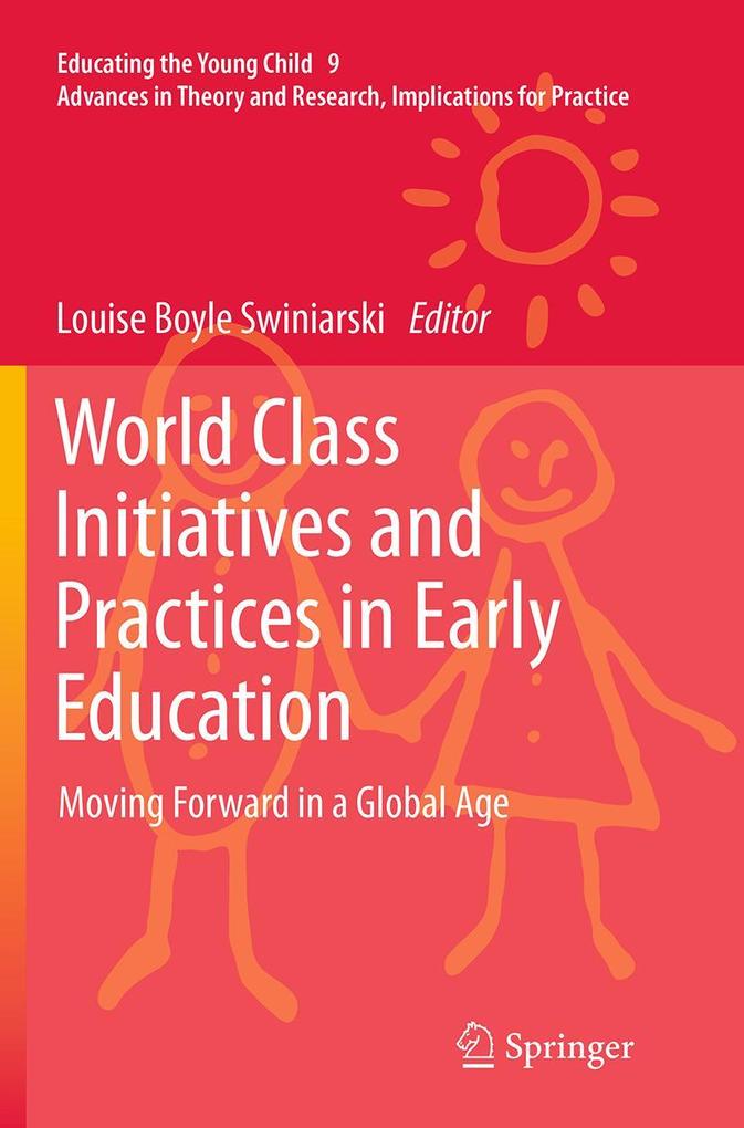 World Class Initiatives and Practices in Early Education