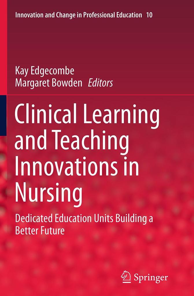 Clinical Learning and Teaching Innovations in Nursing