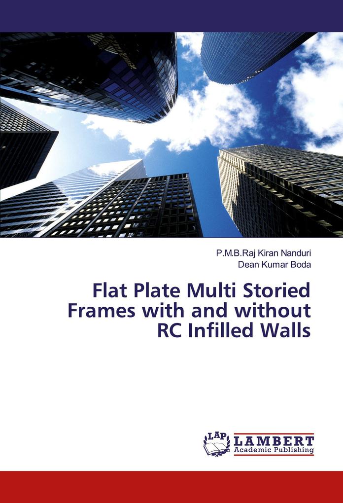 Flat Plate Multi Storied Frames with and without RC Infilled Walls