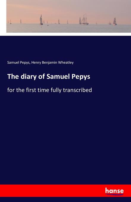 The diary of Samuel Pepys