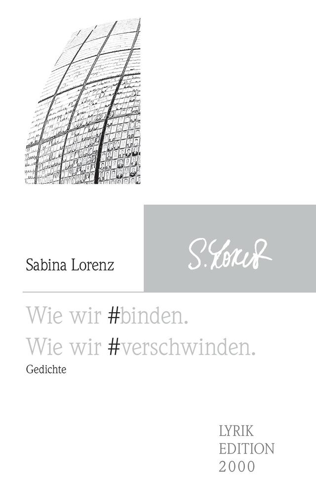 Wie wir #binden. Wie wir #verschwinden.