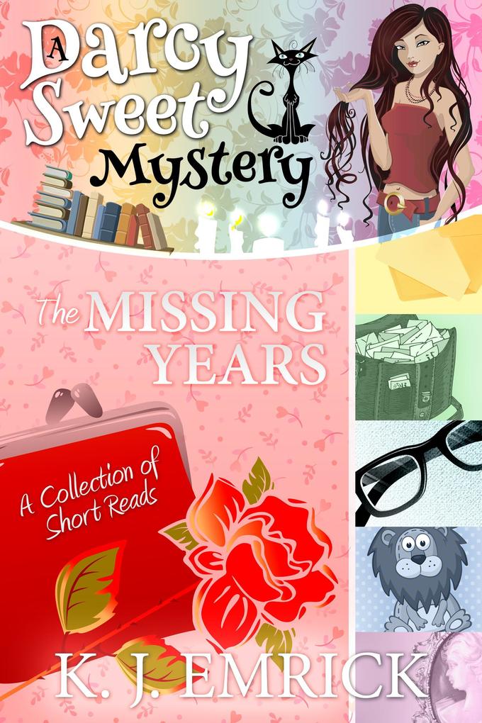 The Missing Years (Darcy Sweet Mystery #18.5)