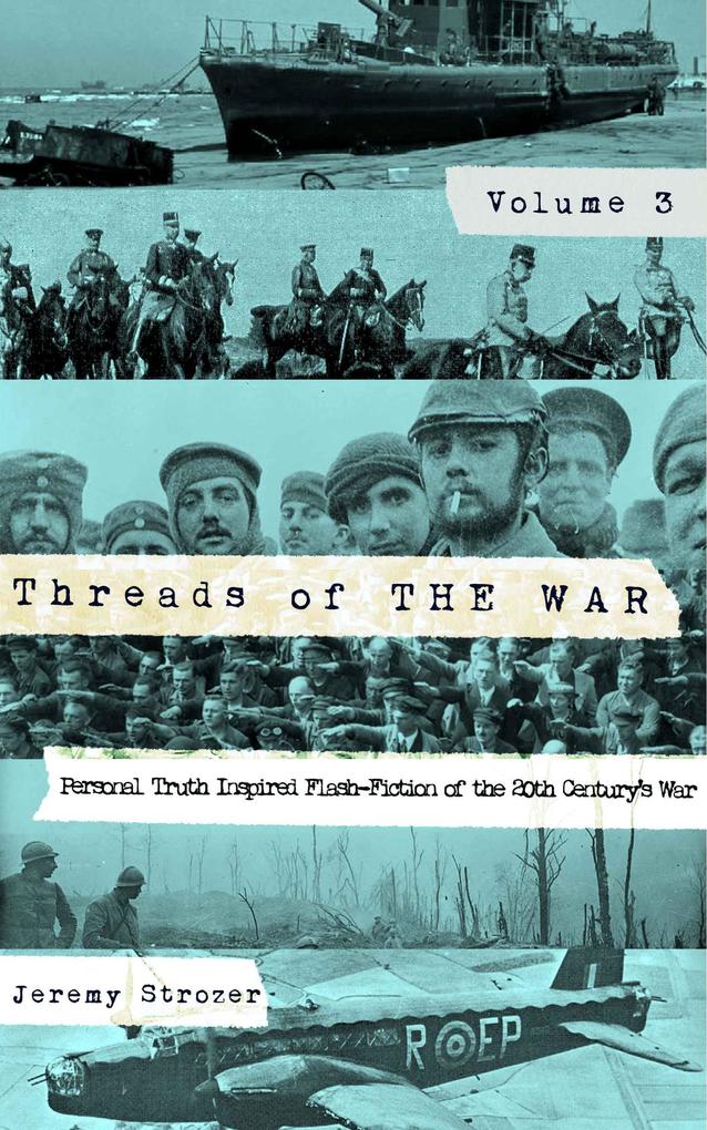 Threads of The War Volume III