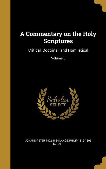 A Commentary on the Holy Scriptures - Philip Schaff/ Johann Peter Lange