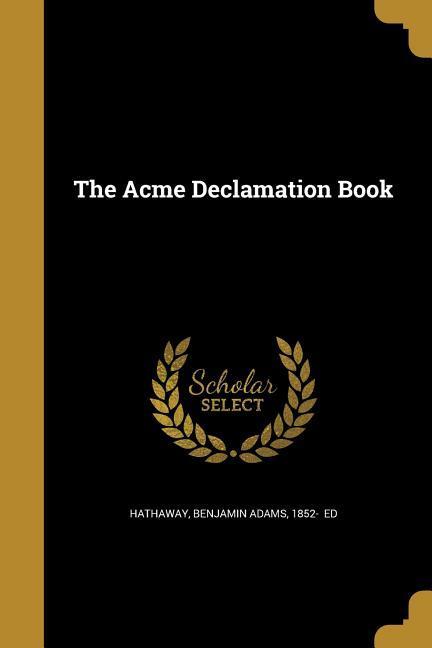 The Acme Declamation Book