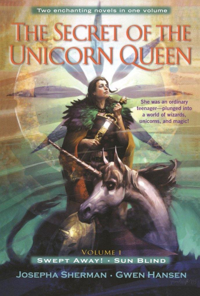 The Secret of the Unicorn Queen Vol. 1