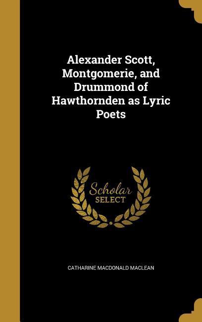 Alexander Scott Montgomerie and Drummond of Hawthornden as Lyric Poets