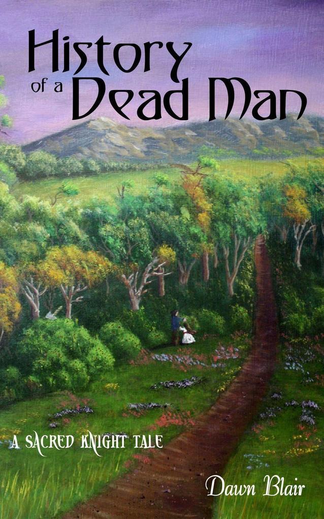 History of a Dead Man (Sacred Knight #3.5)