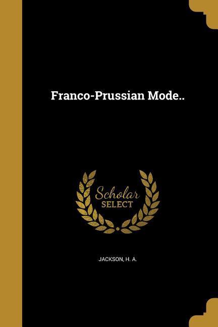 Franco-Prussian Mode..