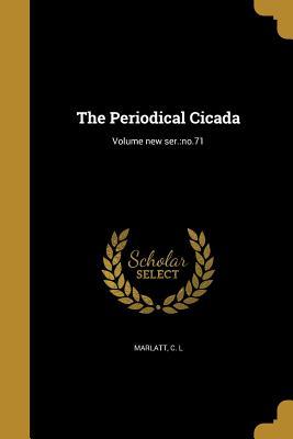 The Periodical Cicada; Volume new ser.
