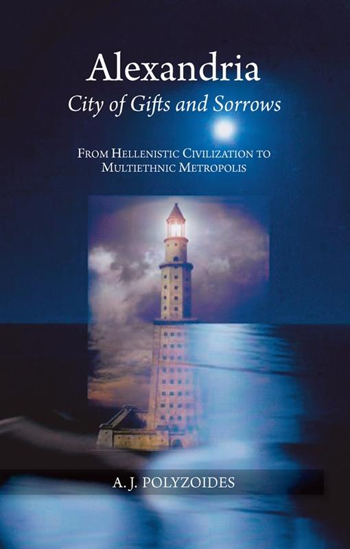 Alexandria: City of Gifts and Sorrows