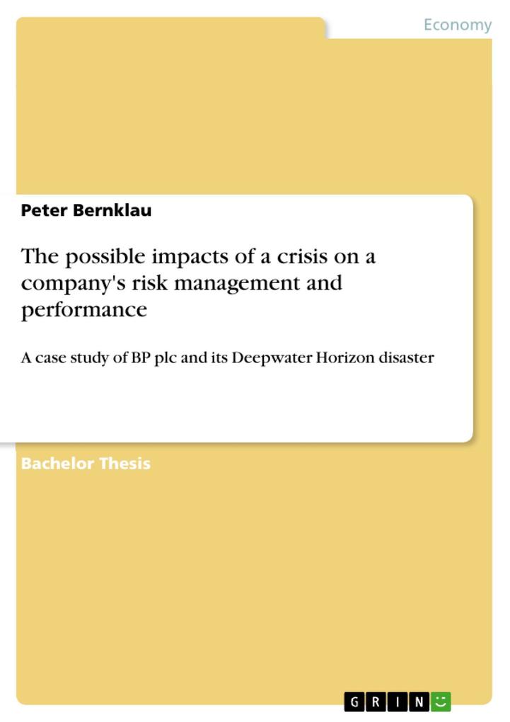 The possible impacts of a crisis on a company‘s risk management and performance