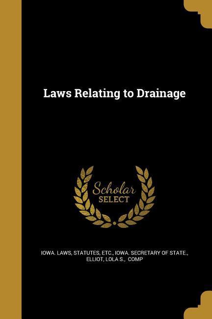 Laws Relating to Drainage