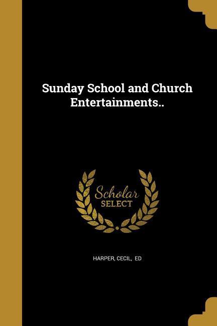 SUNDAY SCHOOL & CHURCH ENTERTA