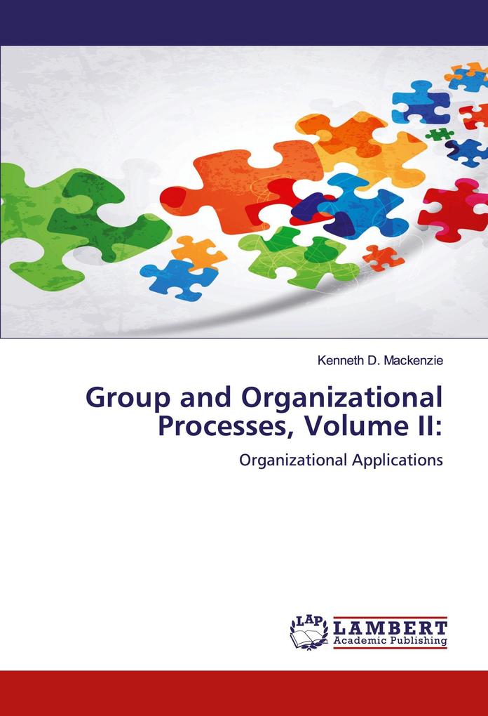 Group and Organizational Processes Volume II: