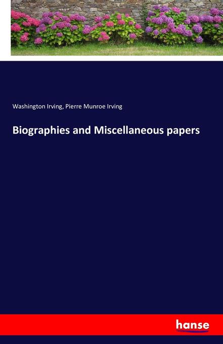 Biographies and Miscellaneous papers