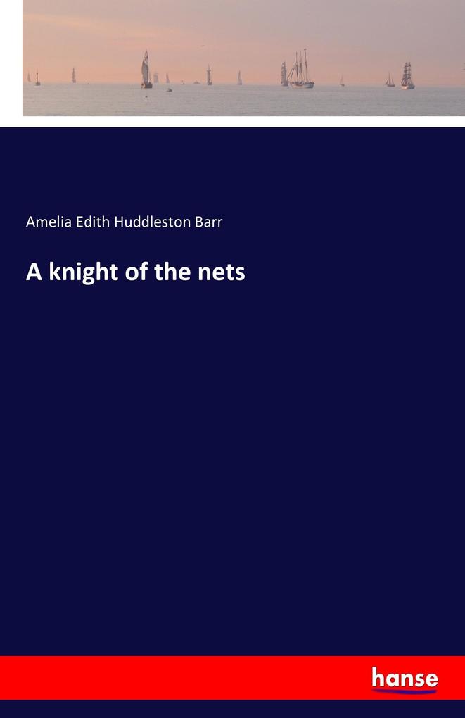 A knight of the nets