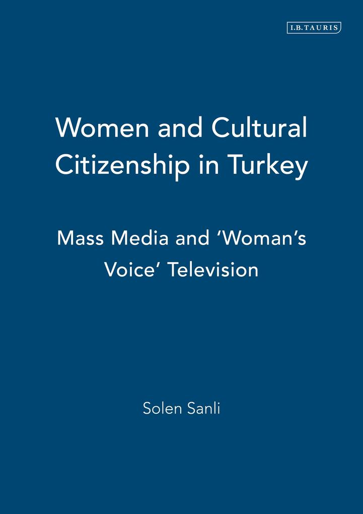 Women and Cultural Citizenship in Turkey
