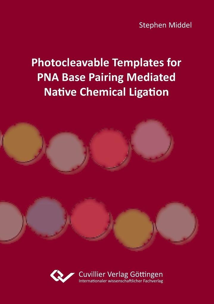 Photocleavable Templates for PNA Base Pairing Mediated Native Chemical Ligation