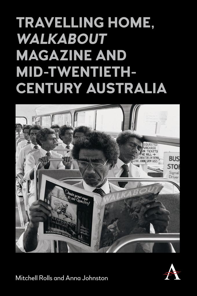 Travelling Home ‘Walkabout Magazine‘ and Mid-Twentieth-Century Australia