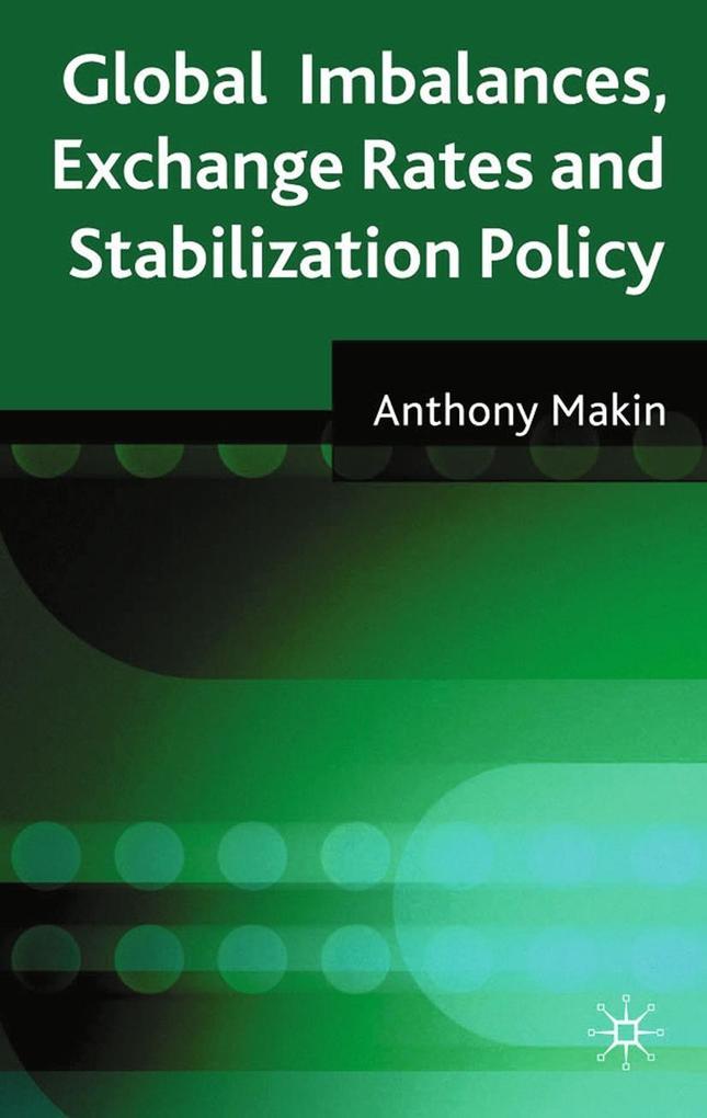 Global Imbalances Exchange Rates and Stabilization Policy