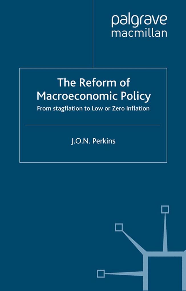 The Reform of Macroeconomic Policy