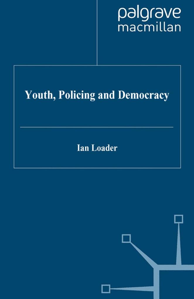 Youth Policing and Democracy