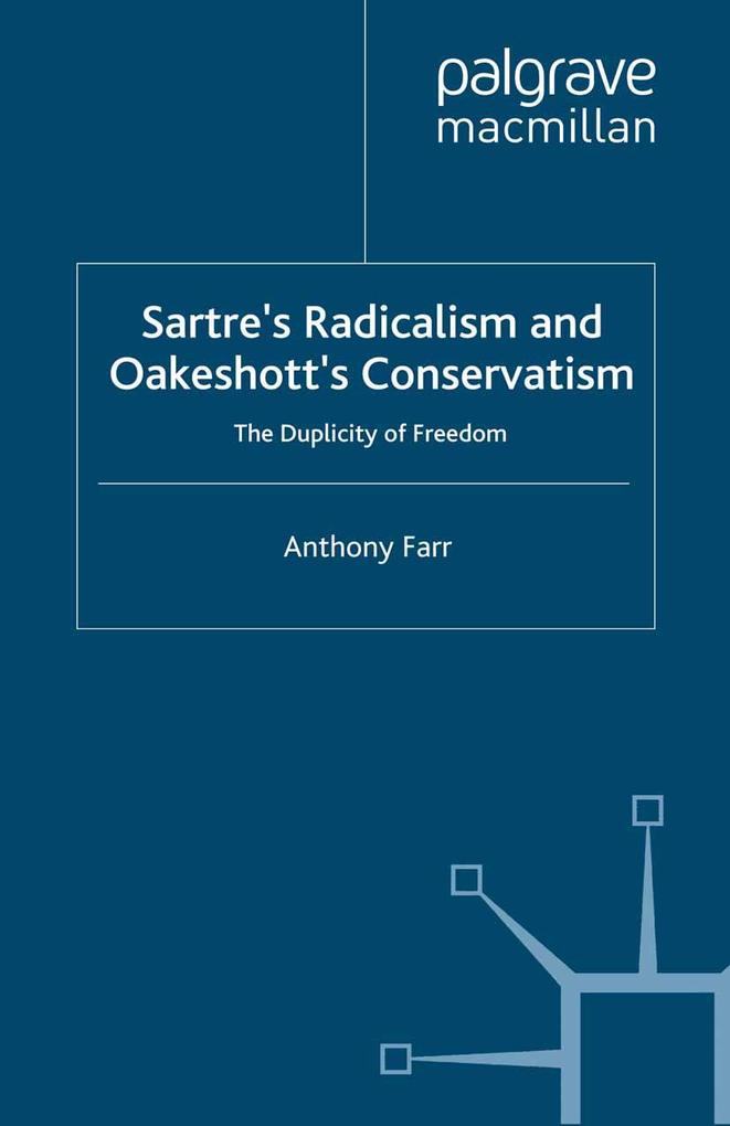 Sartre‘s Radicalism and Oakeshott‘s Conservatism
