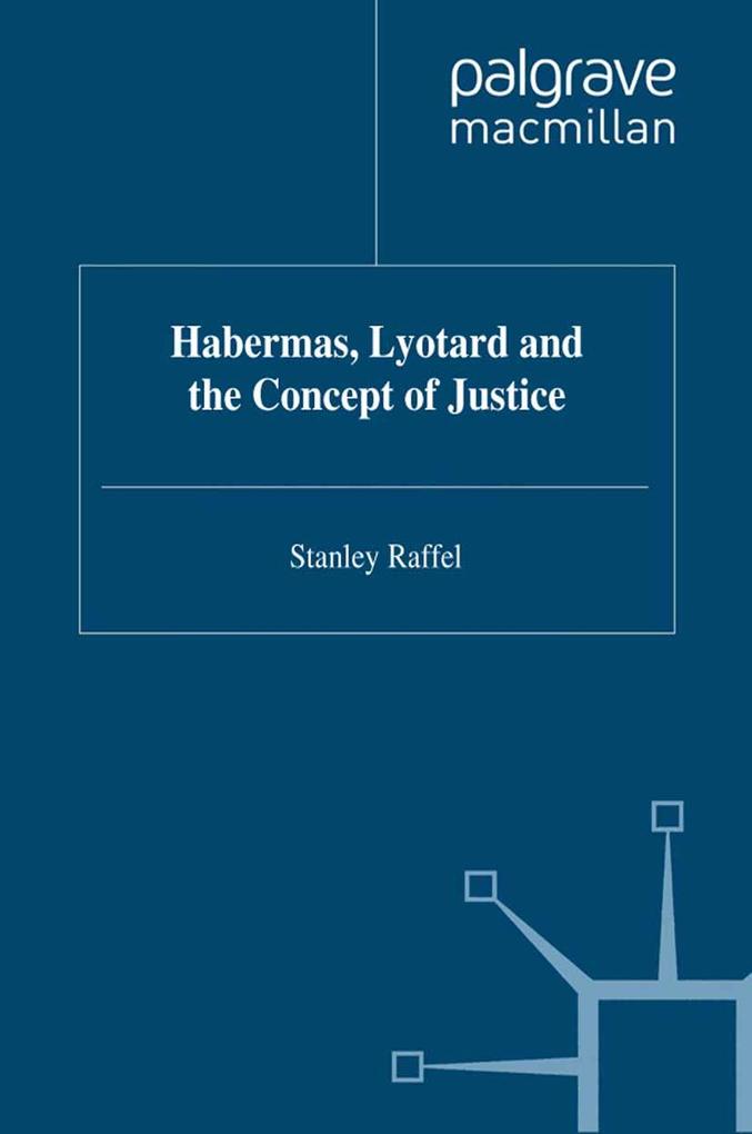 Habermas Lyotard and the Concept of Justice