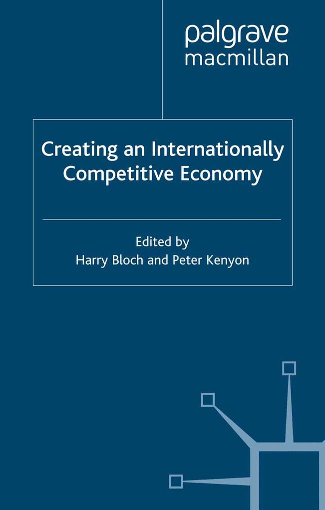 Creating an Internationally Competitive Economy