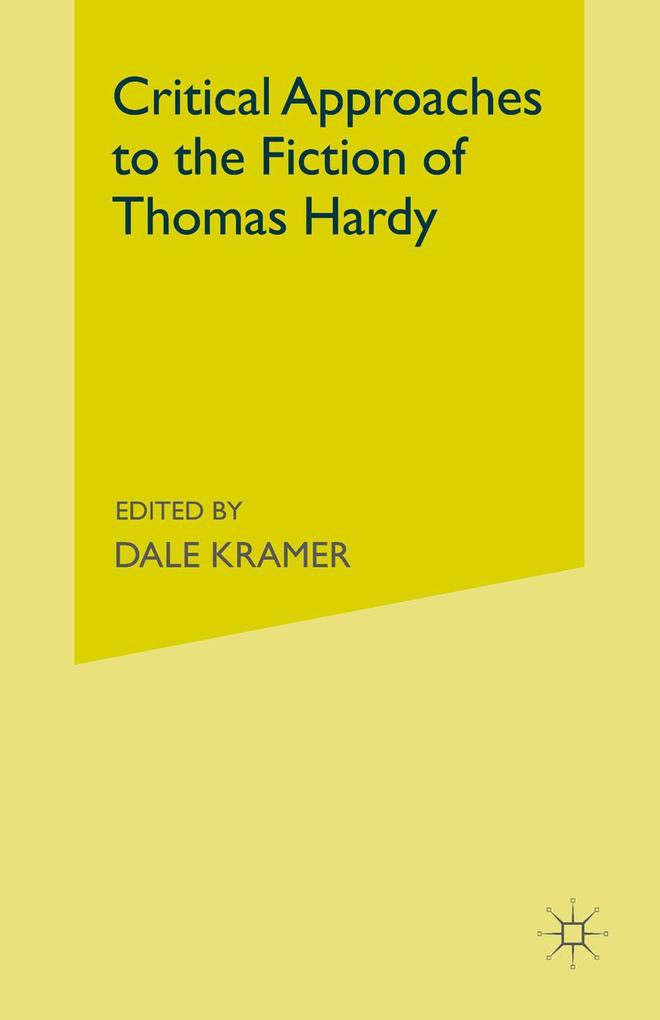 Critical Approaches to the Fiction of Thomas Hardy