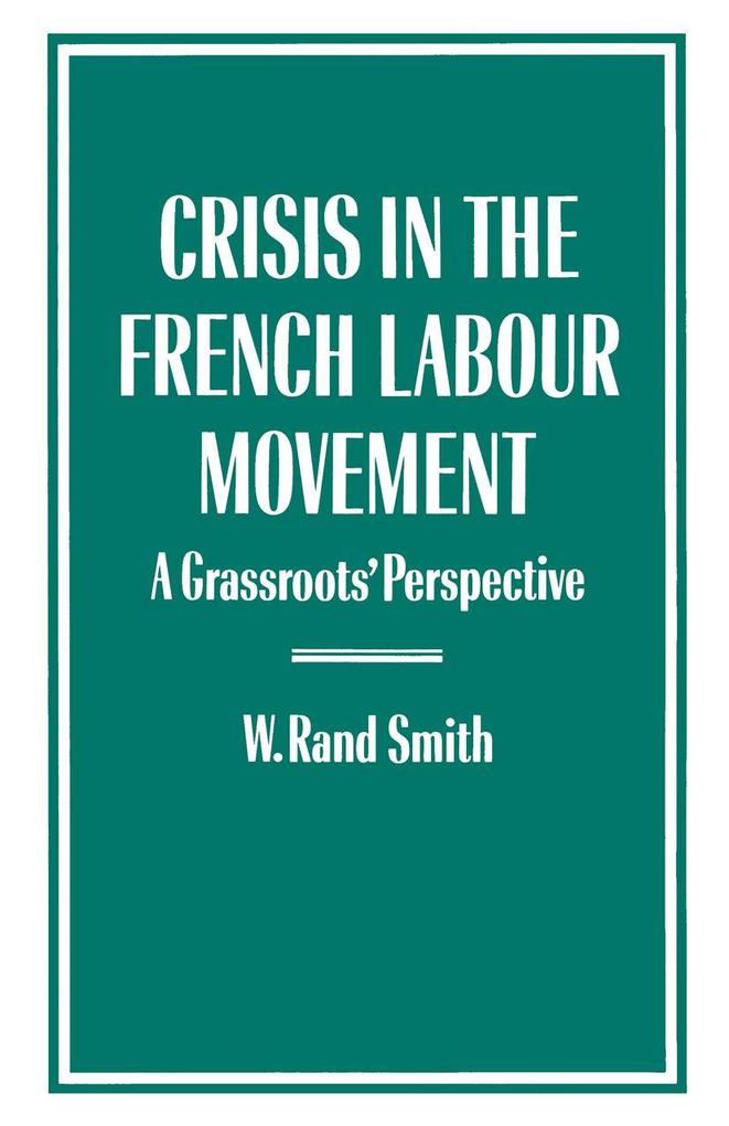 Crisis in the French Labour Movement