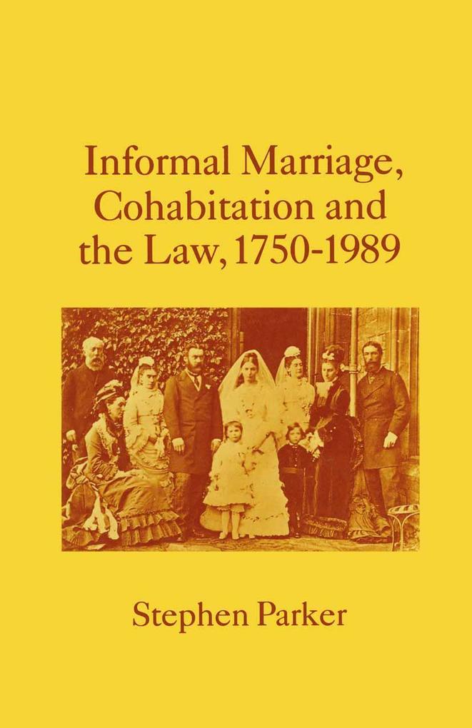 Informal Marriage Cohabitation and the Law 1750-1989
