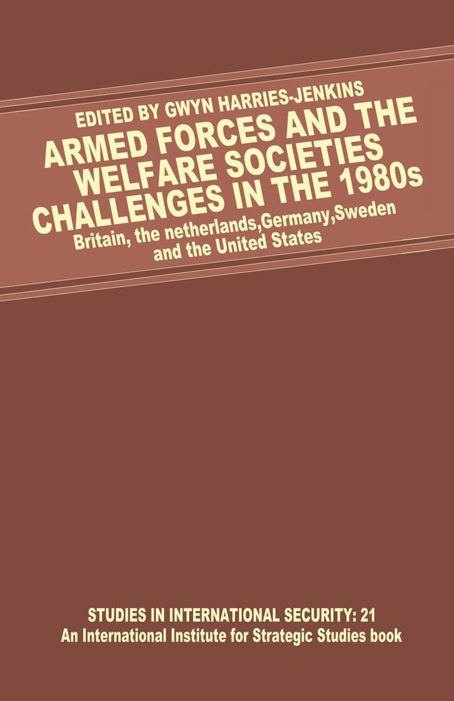 Armed Forces and the Welfare Societies: Challenges in the 1980s