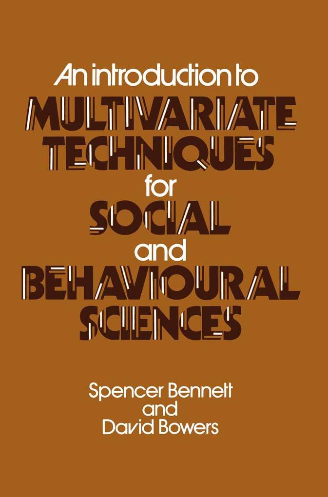 An Introduction to Multivariate Techniques for Social and Behavioural Sciences
