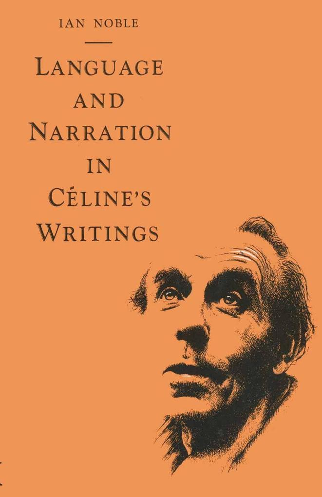Language and Narration in Céline‘s Writings