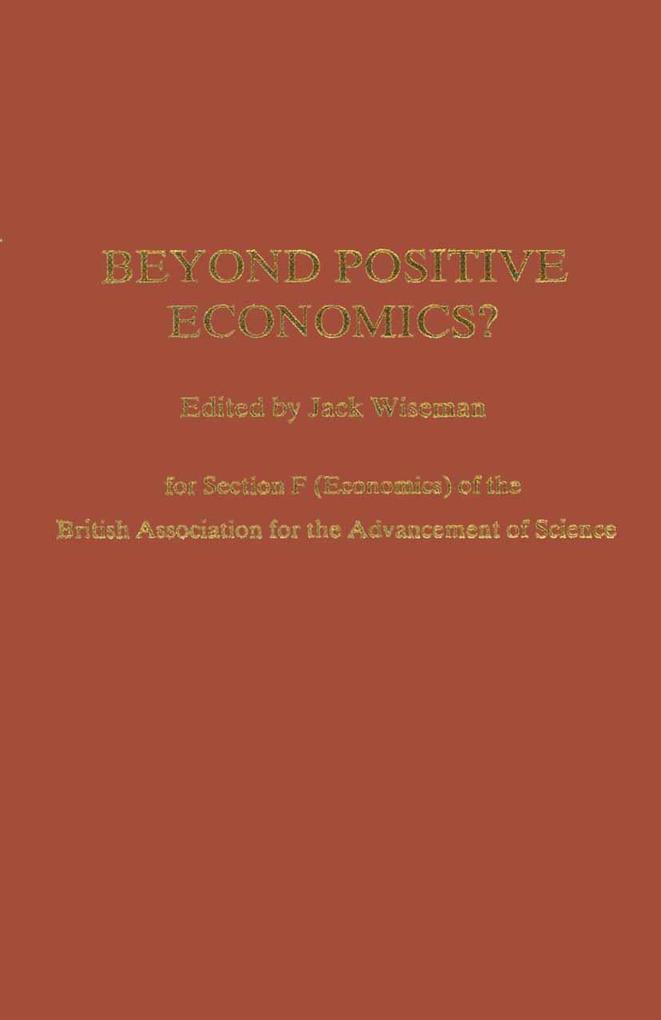Beyond Positive Economics?