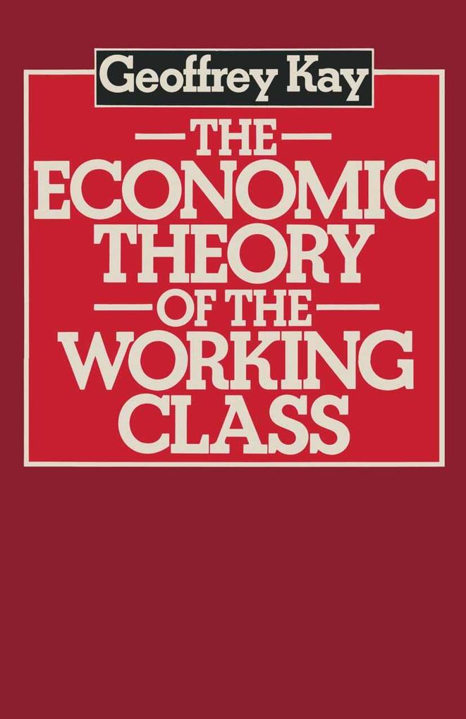 The Economic Theory of the Working Class