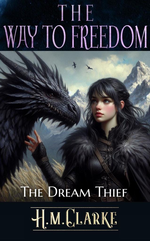 The Dream Thief (The Way to Freedom #2)