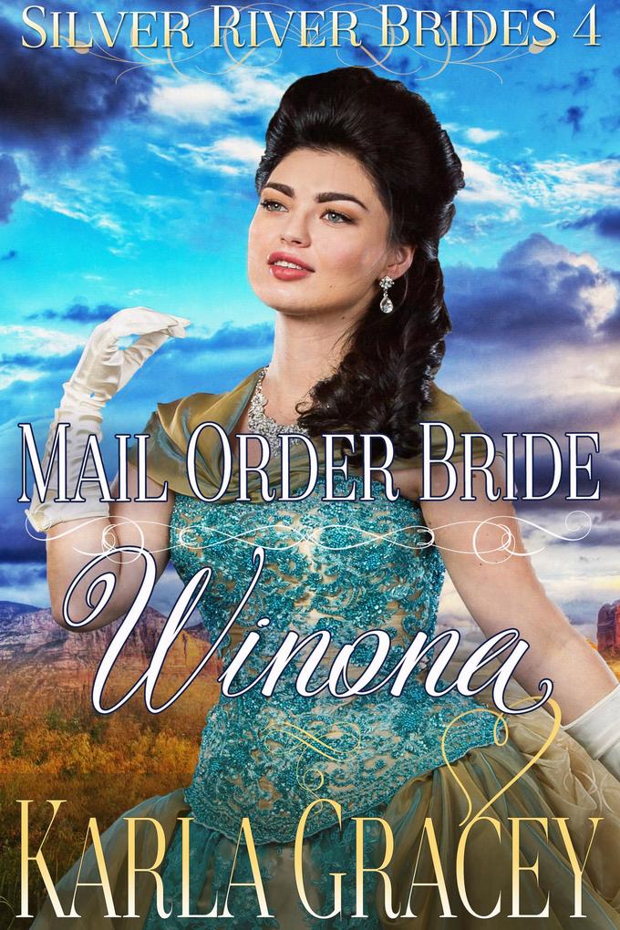 Mail Order Bride Winona (Silver River Brides #4)