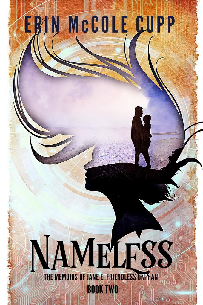 Nameless (The Memoirs of Jane E Friendless Orphan #2)