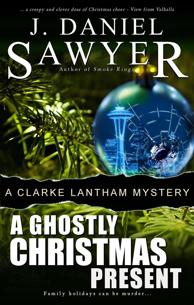A Ghostly Christmas Present (The Clarke Lantham Mysteries #2)